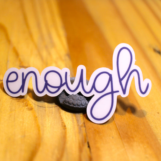 Purple ENOUGH Sticker| Cell Phone Sticker