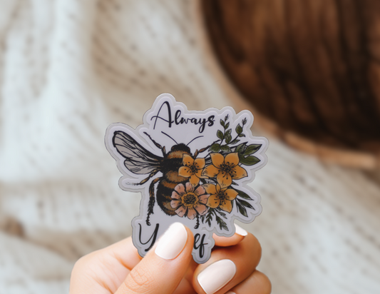 Always Bee Yourself Sticker Positivity Motivational Kindle